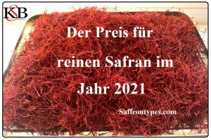 Der Preis für reinen Safran im Jahr 2021