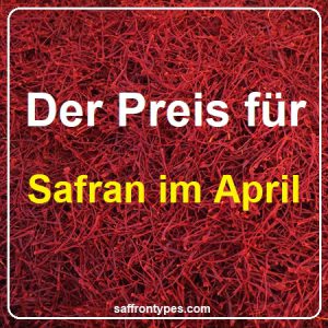 Der Preis für Safran im April