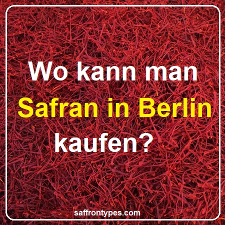Wo kann man Safran in Berlin kaufen?