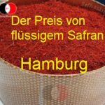 Der Preis von flüssigem Safran in Hamburg