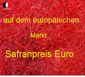 Safranpreis Euro auf dem europäischen Markt