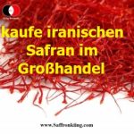 kaufe iranischen Safran im Großhandel